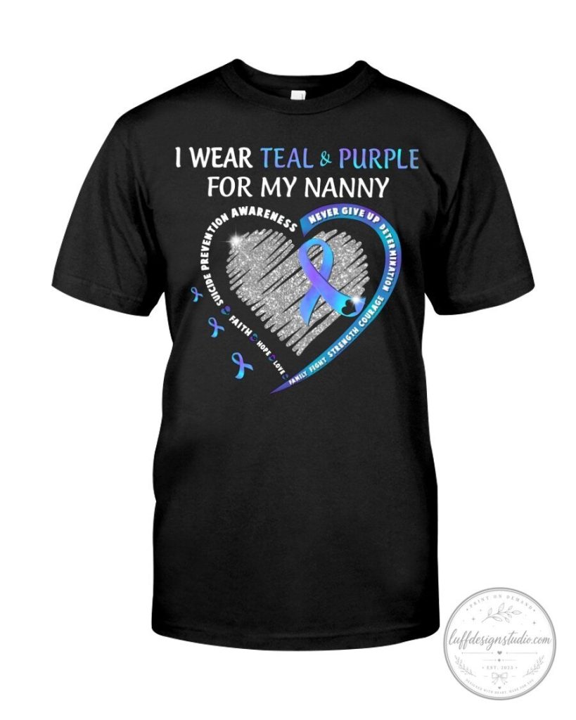 Suicide Prevention Awareness Teal and Purple Nanny T